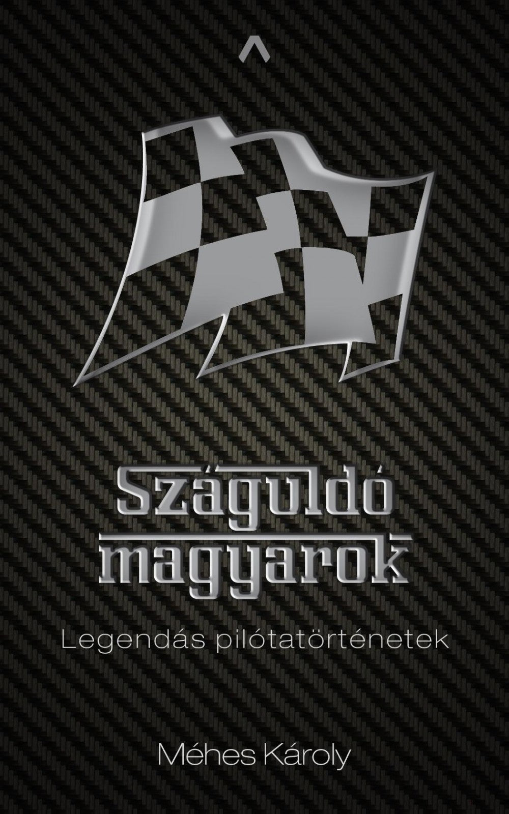 Méhes - Hungarians Racing - Book